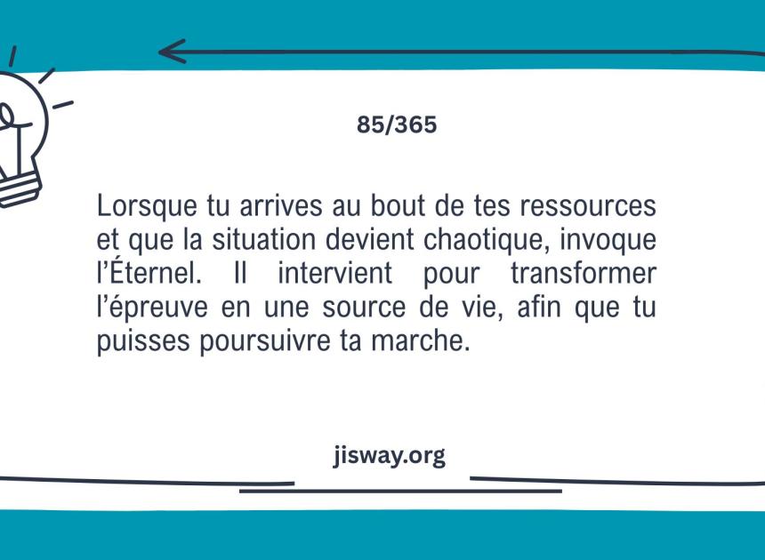 Là où tes ressources s’arrêtent, Dieu fait jaillir la vie.